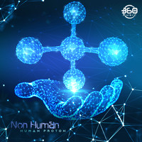 Non Human - Proton