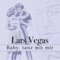 Lars Vegas - Baby, tanz mit mir