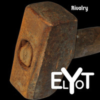 Elyot / - Rivalry