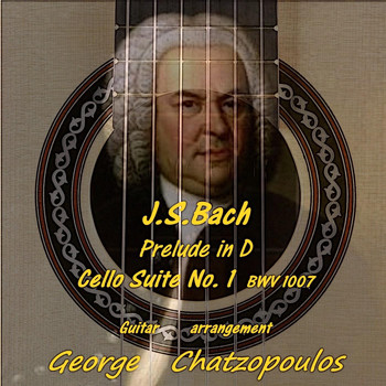 George Chatzopoulos - Cello Suite No. 1, BWV 1007: I. Prelude in D (Arr. for Guitar)