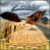Zarbo / - Save Your Money (Malachi Mott Remix)