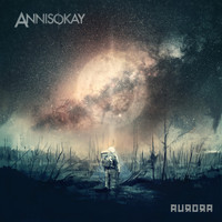 Annisokay - Aurora (Explicit)