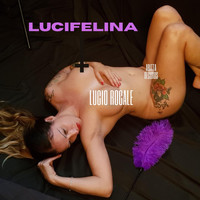 Lucio Rocale / - Lucifelina