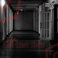 Techflex - The Last Hour
