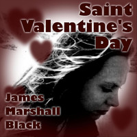 James Marshall Black - Saint Valentine's Day