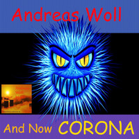 Andreas Woll - And Now Corona