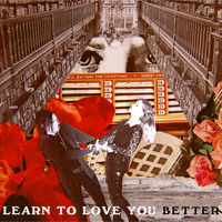 Ida Mae - Learn to Love You Better