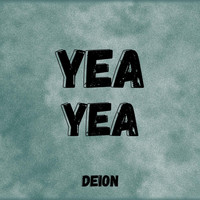 Deion - Yea Yea