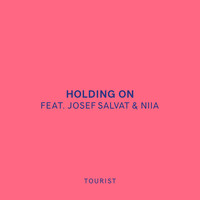 Tourist - Holding On