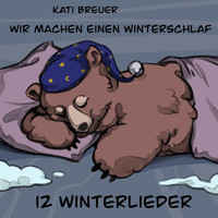 Kati Breuer - Wir machen einen Winterschlaf (12 Winterlieder)