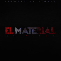 Leandro En Simple - El Material (Explicit)
