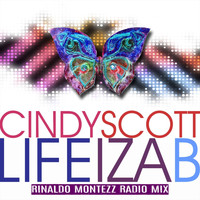 Cindy Scott - Life Iza B (Rinaldo Montezz Radio Mix)