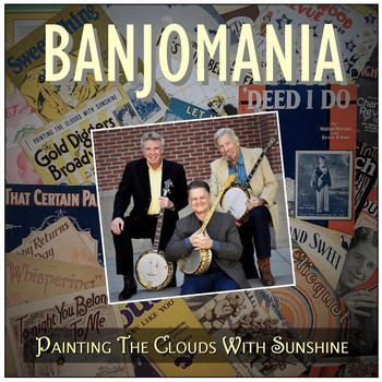 Banjomania, Doug Mattocks, Steve Simpson & Brad Roth - Painting the Clouds with Sunshine