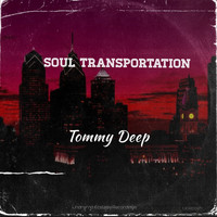 Tommy Deep - Soul Transportation