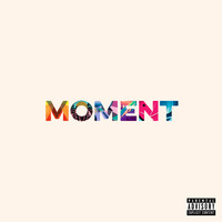 Jared Evan - Moment (Explicit)
