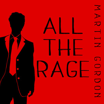 Martin Gordon - All the Rage