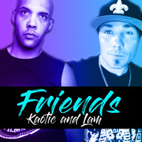 LAM - Friends (feat. Kaotic & Raga P)