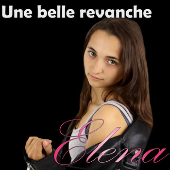 Elena - Une belle revanche