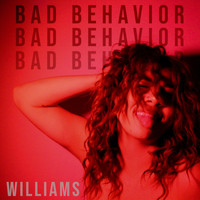 Williams - Bad Behavior (Explicit)