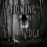 DGX / - Flowing
