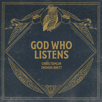 Chris Tomlin - God Who Listens (Radio Version)