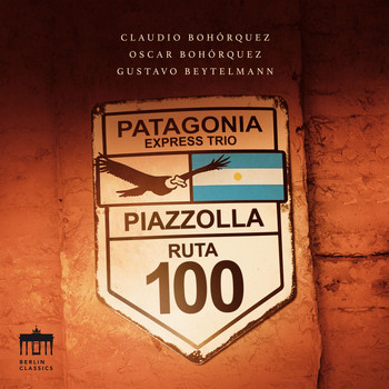 Claudio Bohórquez, Oscar Bohórquez & Gustavo Beytelmann - Piazzolla: Patagonia Express Trio
