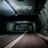 skromp / - It Cummed Upon
