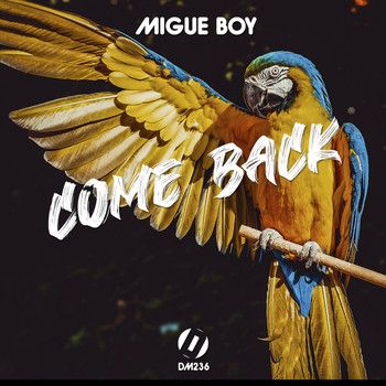 Migue Boy - Come back EP