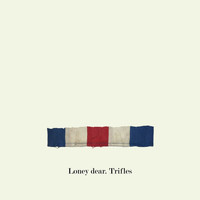 Loney Dear - Trifles