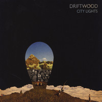 Driftwood - City Lights