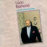 Lúcio Bamond - Rés Vês Campo D’Ourique