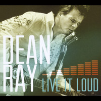 Dean Ray - Live It Loud
