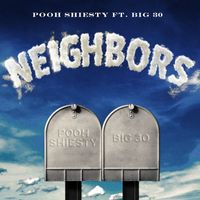 Pooh Shiesty - Neighbors (feat. BIG30)