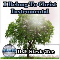 D.J. Stevie Tee - I Belong to Christ (Instrumental)