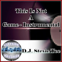 D.J. Stevie Tee - This Is Not a Game (Instrumental)