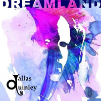 Dallas Quinley - Dreamland