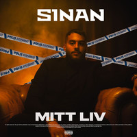Sinan - Mitt Liv (Explicit)