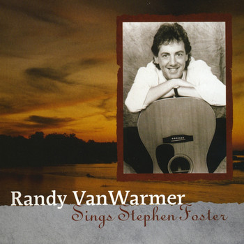 Randy VanWarmer - Sings Stephen Foster