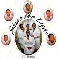 Shine The Light - I'm Blessed