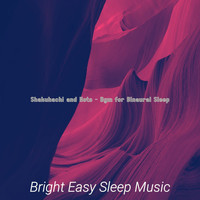 Bright Easy Sleep Music - Shakuhachi and Koto - Bgm for Binaural Sleep