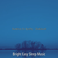 Bright Easy Sleep Music - Backdrop for Resting - Shakuhachi