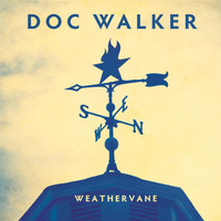 Doc Walker - Weathervane