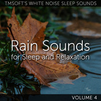 Tmsoft's White Noise Sleep Sounds - Rain Sounds for Sleep and Relaxation Volume 4