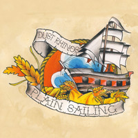 Dust Rhinos - Plain Sailing