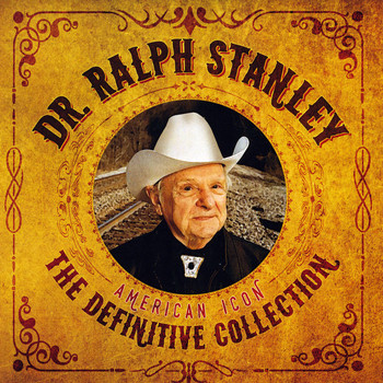 Ralph Stanley - The Definitive Collection