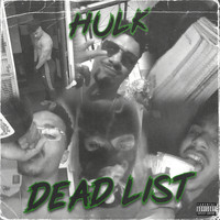 Hulk - Dead List (Explicit)