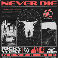 Ricky West - Never Die