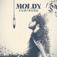 Moldy - Cicatrices (Explicit)