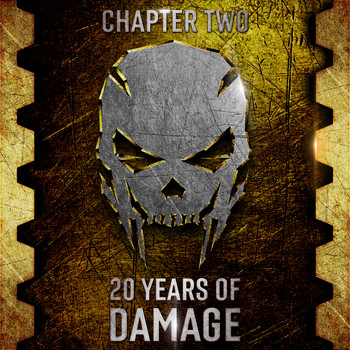 Damage - 20 Years Of Damage: Chapter Two (Explicit)