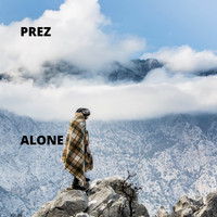 Prez - Alone